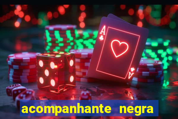 acompanhante negra porto alegre